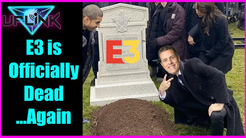 E3 is Dead...Again