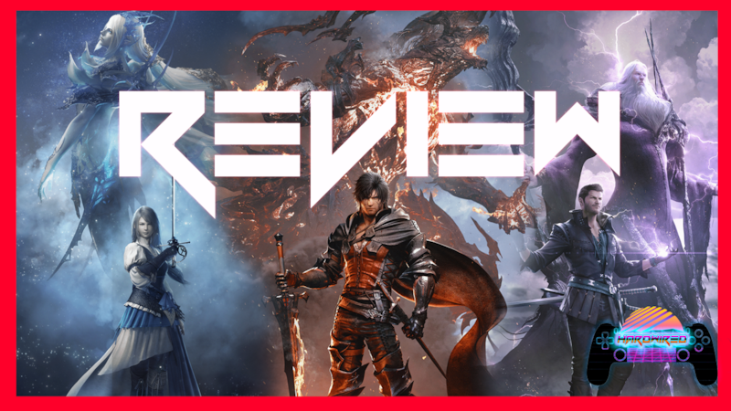 Final Fantasy XVI from Publisher Square Enix, Developed by Creative Business Unit 3, Review....